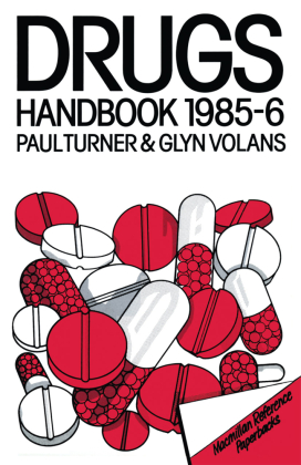 The Drugs Handbook 1985-86 