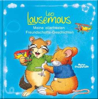 Leo Lausemaus - Meine allerbesten Freundschafts-Geschichten 