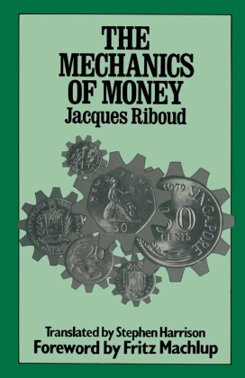 The Mechanics of Money 