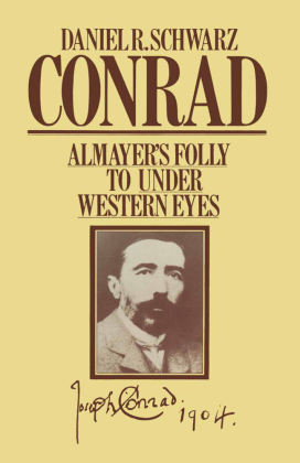 Conrad: Almayer's Folly to Under Western Eyes 