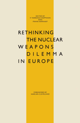 Rethinking the Nuclear Weapons Dilemma in Europe 