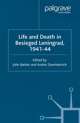 Life and Death in Besieged Leningrad, 1941-1944 