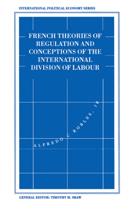 French Theories of Regulation and Conceptions of the International Division of Labour 