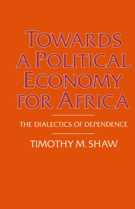 Towards a Political Economy for Africa 
