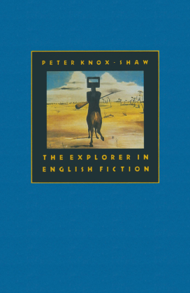 The Explorer in English Fiction 