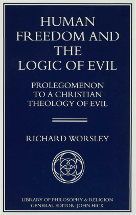 Human Freedom and the Logic of Evil 