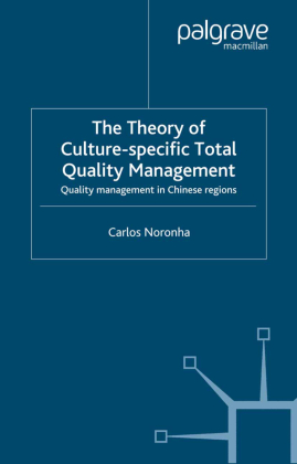 The Theory of Culture-Specific Total Quality Management 
