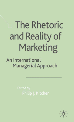 The Rhetoric and Reality of Marketing 