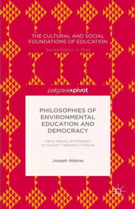 Philosophies of Environmental Education and Democracy 