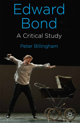 Edward Bond: A Critical Study 