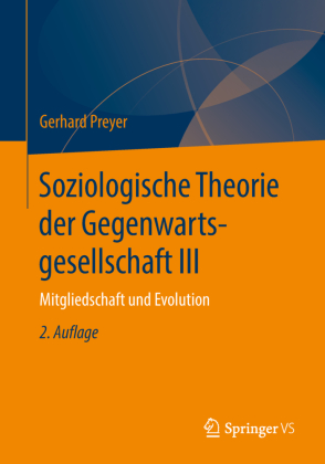 Soziologische Theorie der Gegenwartsgesellschaft III 