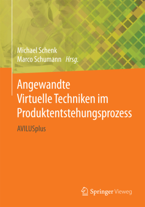 Angewandte Virtuelle Techniken im Produktentstehungsprozess 