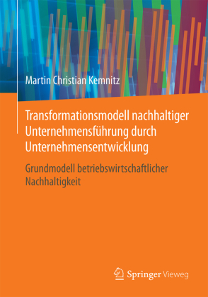 Transformationsmodell nachhaltiger Unternehmensführung durch Unternehmensentwicklung 