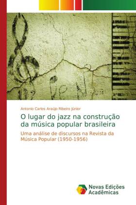 O lugar do jazz na construção da música popular brasileira 