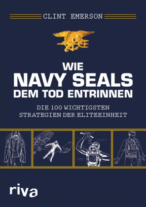 Wie Navy SEALS dem Tod entrinnen 