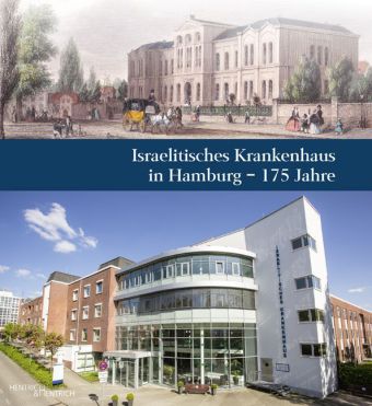 Israelitisches Krankenhaus in Hamburg - 175 Jahre 