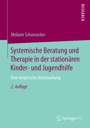 Systemische Beratung und Therapie in der stationären Kinder- und Jugendhilfe 