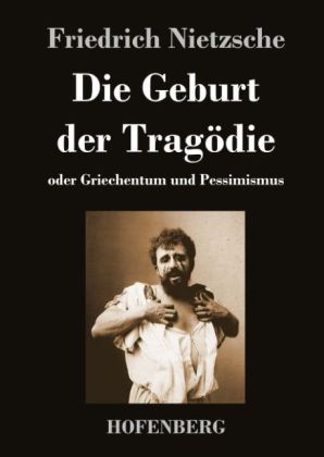 Die Geburt der Tragödie 