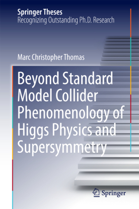 Beyond Standard Model Collider Phenomenology of Higgs Physics and Supersymmetry 