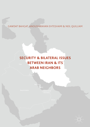 Security and Bilateral Issues between Iran and its Arab Neighbours 