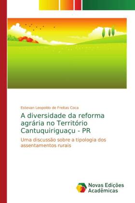 A diversidade da reforma agrária no Território Cantuquiriguaçu - PR 