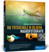 Die Fotoschule in Bildern. Makrofotografie Cover