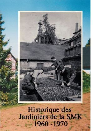 Historique des jardiniers de la smk 1960-1970 