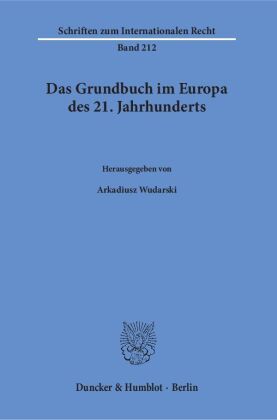 Das Grundbuch im Europa des 21. Jahrhunderts 