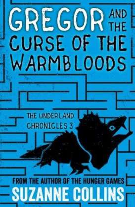 suzanne collins gregor and the curse of the warmbloods