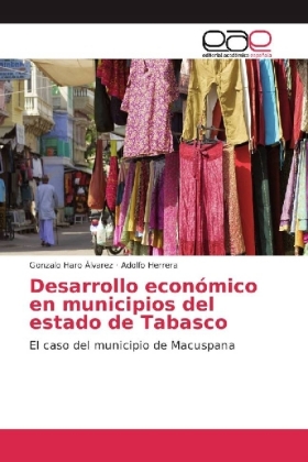 Desarrollo económico en municipios del estado de Tabasco 