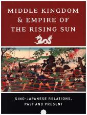 Middle Kingdom and Empire of the Rising Sun