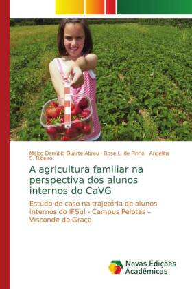 A agricultura familiar na perspectiva dos alunos internos do CaVG 