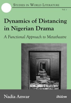Dynamics of Distancing in Nigerian Drama 