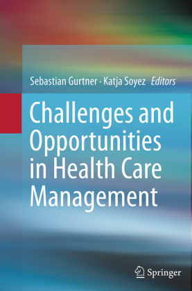 Challenges and Opportunities in Health Care Management 