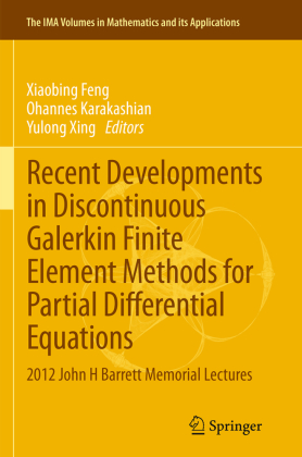 Recent Developments in Discontinuous Galerkin Finite Element Methods for Partial Differential Equations 