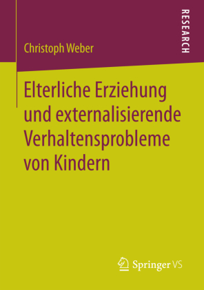 Elterliche Erziehung und externalisierende Verhaltensprobleme von Kindern 