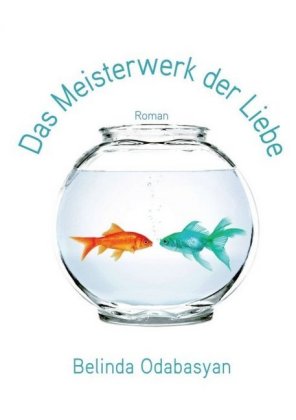 Das Meisterwerk der Liebe 