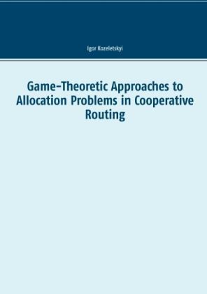 Game-Theoretic Approaches to Allocation Problems in Cooperative Routing 