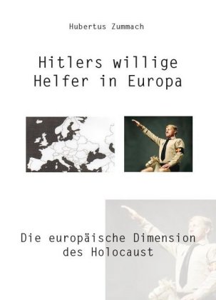 Hitlers willige Helfer in Europa 