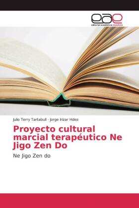 Proyecto cultural marcial terapéutico Ne Jigo Zen Do 