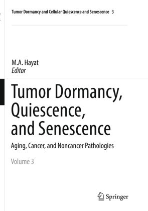 Tumor Dormancy, Quiescence, and Senescence, Vol. 3 