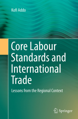Core Labour Standards and International Trade 