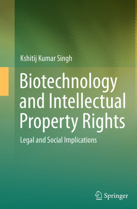 Biotechnology and Intellectual Property Rights 