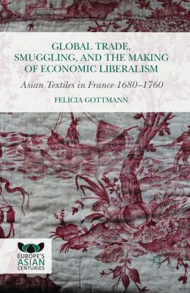 Global Trade, Smuggling, and the Making of Economic Liberalism 