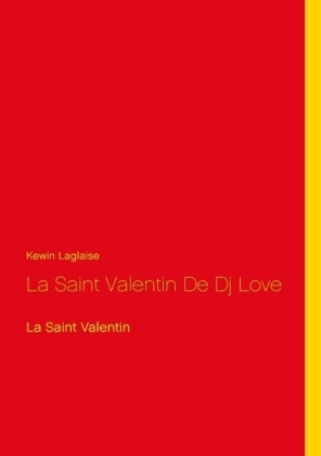 La Saint Valentin De Dj Love 