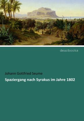 Spaziergang nach Syrakus im Jahre 1802 