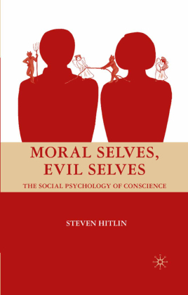 Moral Selves, Evil Selves 