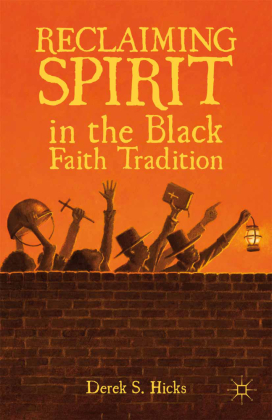 Reclaiming Spirit in the Black Faith Tradition 