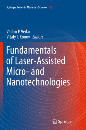 Fundamentals of Laser-Assisted Micro- and Nanotechnologies 
