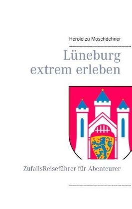 Lüneburg extrem erleben 
